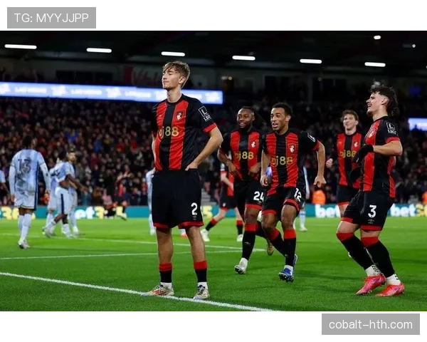 伯恩茅斯青训新星闪耀英超,年轻才俊助球队崭露头角 伯恩茅斯青训新星闪耀英超,年轻才俊助球队崭露头角
